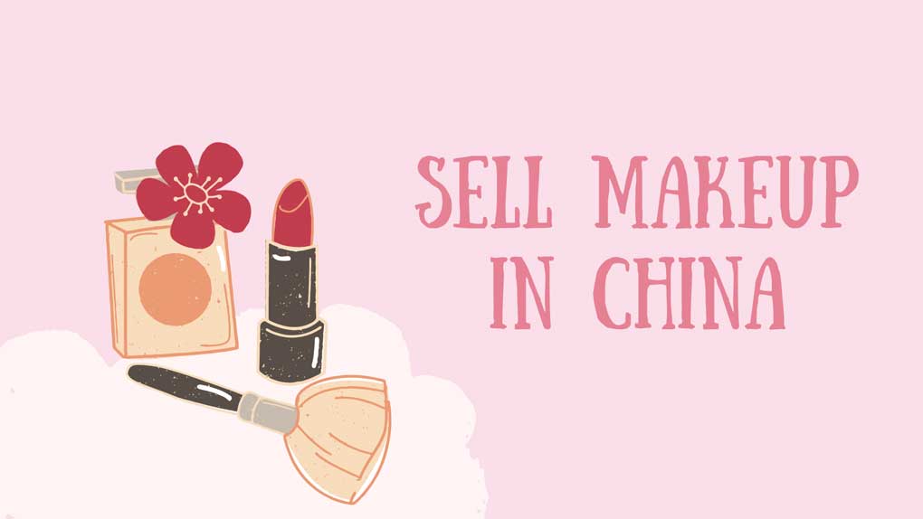 how to sell & promote a makeup brand in china